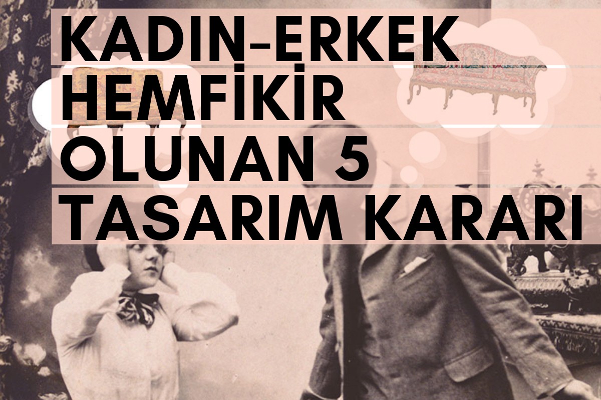 Kadın-Erkek Hemfikir Olunan 5 Dekorasyon Kararı